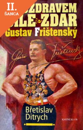 Lacná kniha S pozdravem Síle zdar Gustav Frištenský