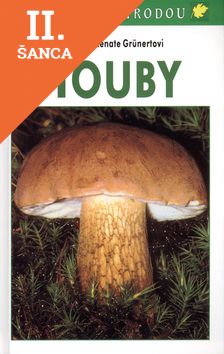 Lacná kniha Houby - průvodce přírodou - 2.vydanie