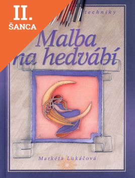 Lacná kniha Malba na hedvábí