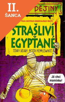 Lacná kniha Děsivé dějiny - Strašliví Egypťané - 4.v