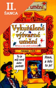 Lacná kniha Děsivé umění - Vykutálené výtvarné umění 2. vyd.