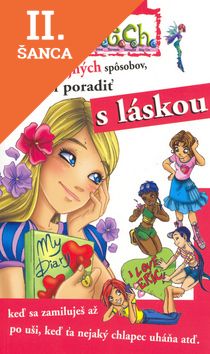Lacná kniha W.i.t.c.h. - sto čarodejných spôsobov, ako si poradiť s láskou