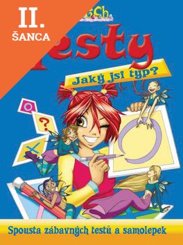Lacná kniha W.i.t.c.h. - Testy - Jaký jsi typ?