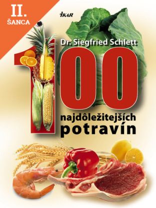 Lacná kniha 100 najdôležitejších potravín