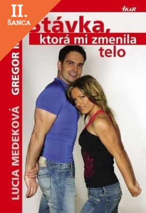 Lacná kniha Stávka, ktorá mi zmenila telo