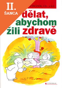 Lacná kniha Co dělat, abychom žili zdravě