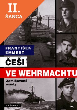 Lacná kniha Češi ve Wehrmachtu