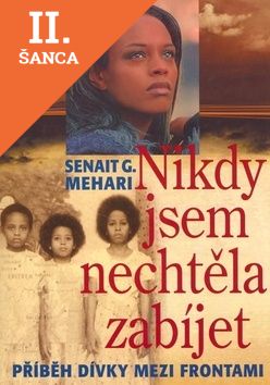 Lacná kniha Nikdy jsem nechtěla zabíjet
