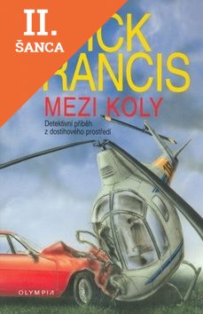 Lacná kniha Mezi koly - 3.vydání - Detektivní příběh z dostihového prostře