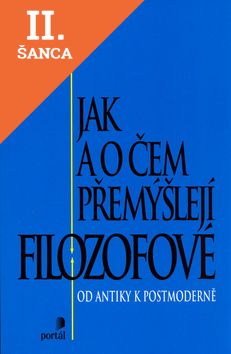 Lacná kniha Jak a o čem přemýšlejí filozofové