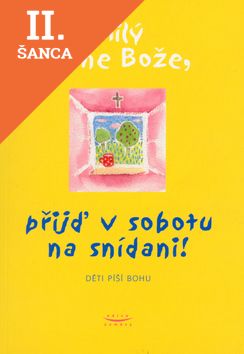 Lacná kniha Milý Pane Bože, přijď v sobotu na snídani