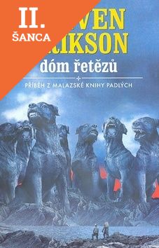 Lacná kniha Dóm řetězů - Příběh z malazské Knihy Padlých
