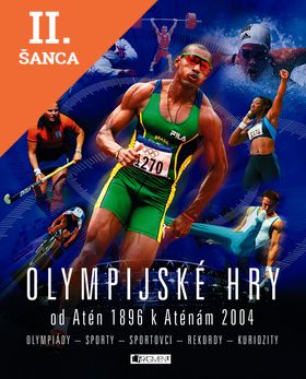 Lacná kniha Olympijské hry od Atén 1896 k Aténam 2004