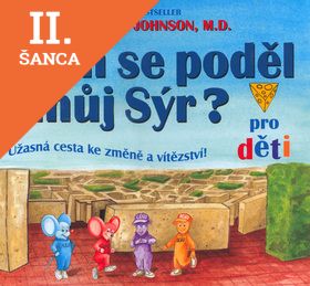 Lacná kniha Kam se poděl můj sýr? pro děti