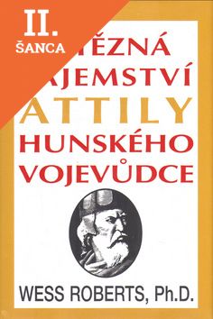 Lacná kniha Vítězná tajemství Attily Hunského vojevůdce