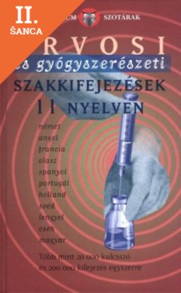Lacná kniha Orvosi és gyógyszerészeti szakkifejezések 11 nyelven