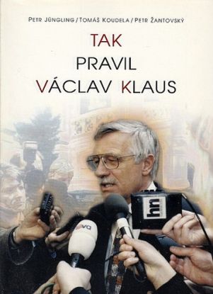 Tak pravil Václav Klaus