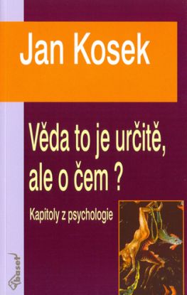 Věda to je určitě, ale o čem?