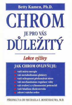 Chrom je pro vás důležitý