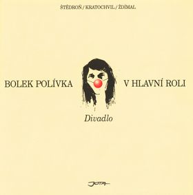 Bolek Polívka v hlavní roli