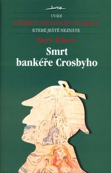 Smrt bankéře Crosbyho - příběhy Sherlocka Holmesa