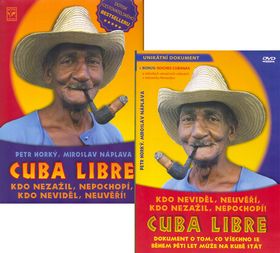 Cuba Libre - Kdo nezažil, nepochopí, kdo neviděl, neuvěří! +DVD