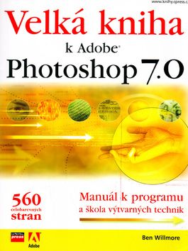 Velká kniha k Adobe Photoshop 7