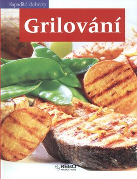 Grilování - nápadité dobroty