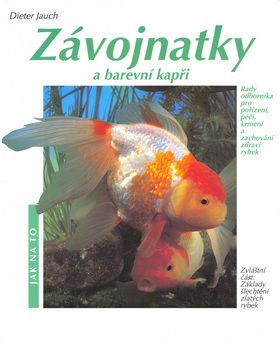 Závojnatky a barevní kapři - Jak na to