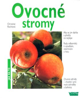 Ovocné stromy - Jak na to