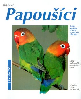 Papoušíci - Jak na to