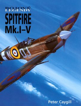 Bojové legendy - Spitfire Mk.I-V