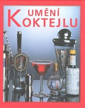 Umění koktejlu - 2.vyd.