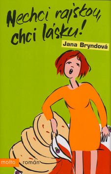 Nechci rajskou, chci lásku!
