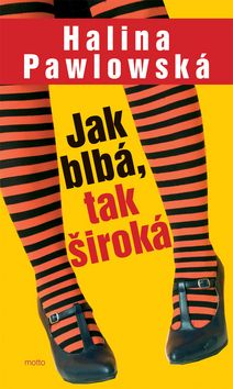 Jak blbá, tak široká - 2. vydání