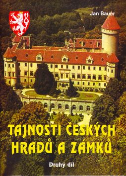 Tajnosti českých hradů a zámků-Druhý díl