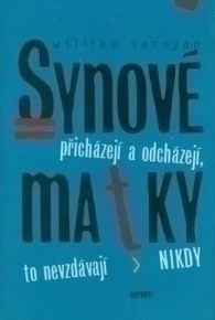 Synové přicházejí a odcházejí