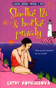 Sladké lži & hořké pravdy