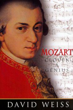 Mozart: člověk a génius - 3.vydání