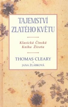 Tajemství zlatého květu - Klasická Čínská Kniha Života