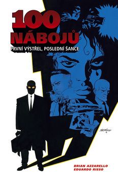 100 nábojů (1) - první výstřel, poslední šance