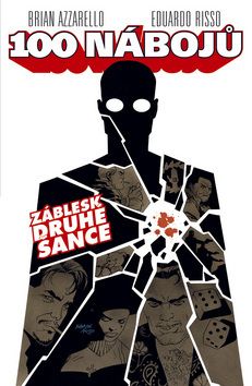 100 nábojů (2) - záblesk druhé šance