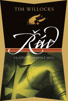 Řád - Ve stínu osmanské moci