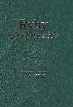 Horoskopy 2008 - Ryby na celý rok