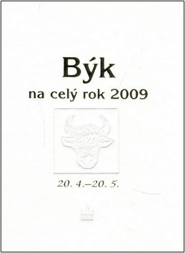 Horoskopy 2009 - Býk na celý rok 2009