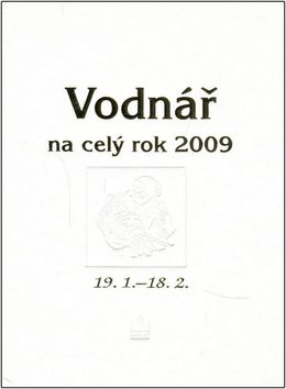 Horoskopy 2009 - Vodnář na celý rok 2009