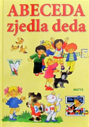ABECEDA ZJEDLA DEDA
