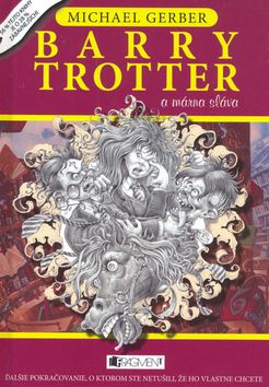 Barry Trotter a márna sláva