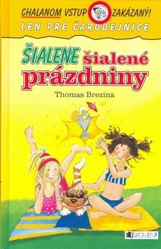 Šialene šialené prázdniny - Chalanom vstup zakázaný