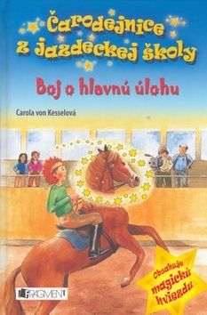Boj o hlavnú úlohu - Čarodejnice z jazdeckej školy